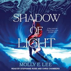 Shadow of Light Audiobook, by Molly E. Lee