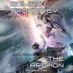 The Archon Audiobook, by Roman Prokofiev
