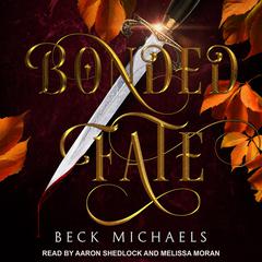 Bonded Fate Audiobook, by Beck Michaels