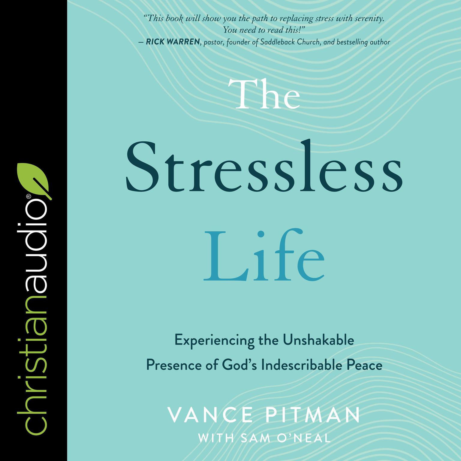 The Stressless Life: Experiencing the Unshakable Presence of Gods Indescribable Peace Audiobook, by Vance Pitman