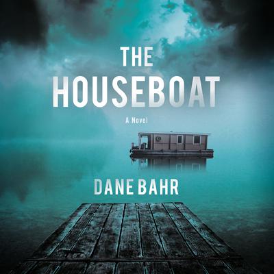 The Houseboat: A Novel Audiobook, by 