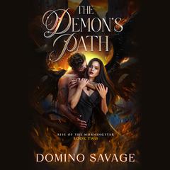 The Demon’s Path Audiobook, by Domino Savage