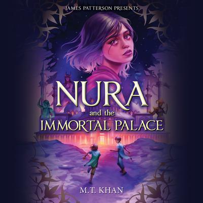 Nura and the Immortal Palace Audiobook, by M. T. Khan