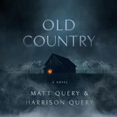 Old Country Audiobook, by Harrison Query