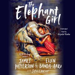 The Elephant Girl Audiobook, by James Patterson