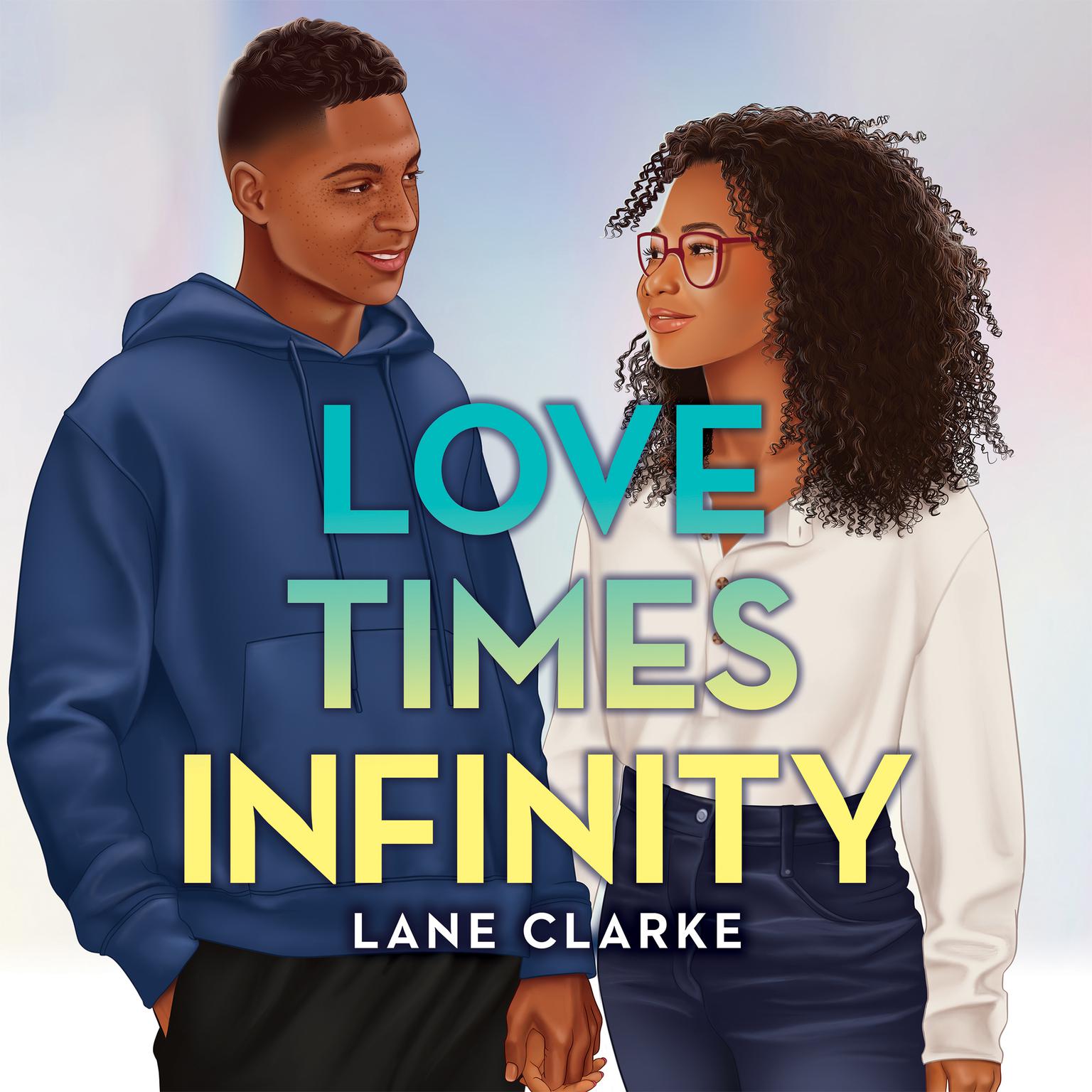 Love Times Infinity Audiobook, by Lane Clarke