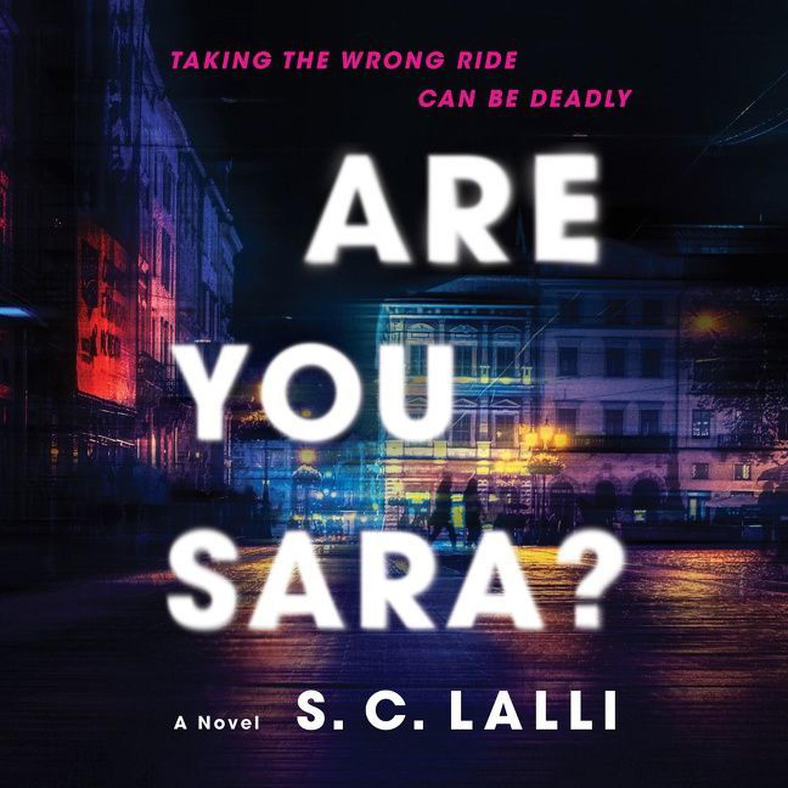 Are You Sara?: A Novel Audiobook, by S. C. Lalli