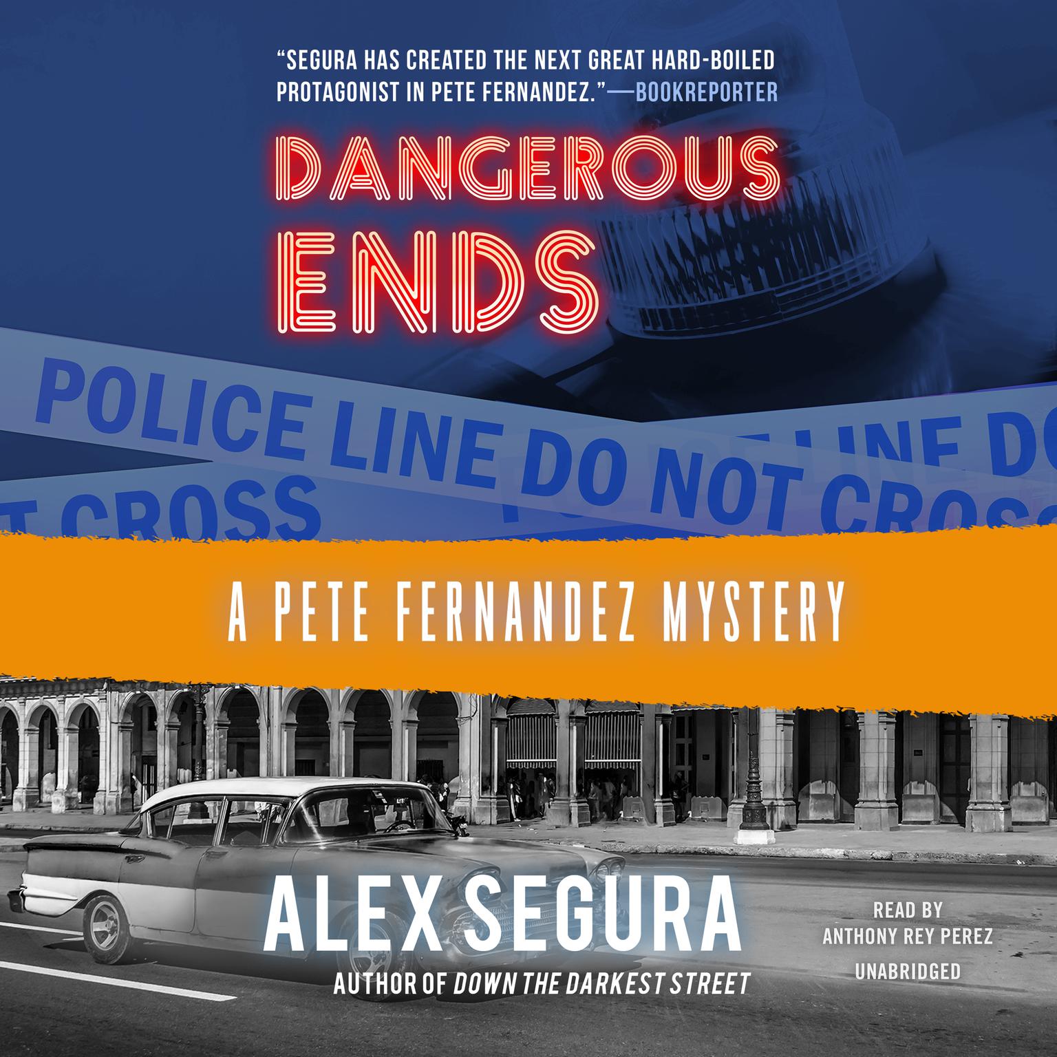 Dangerous Ends: A Pete Fernandez Mystery Audiobook, by Alex Segura