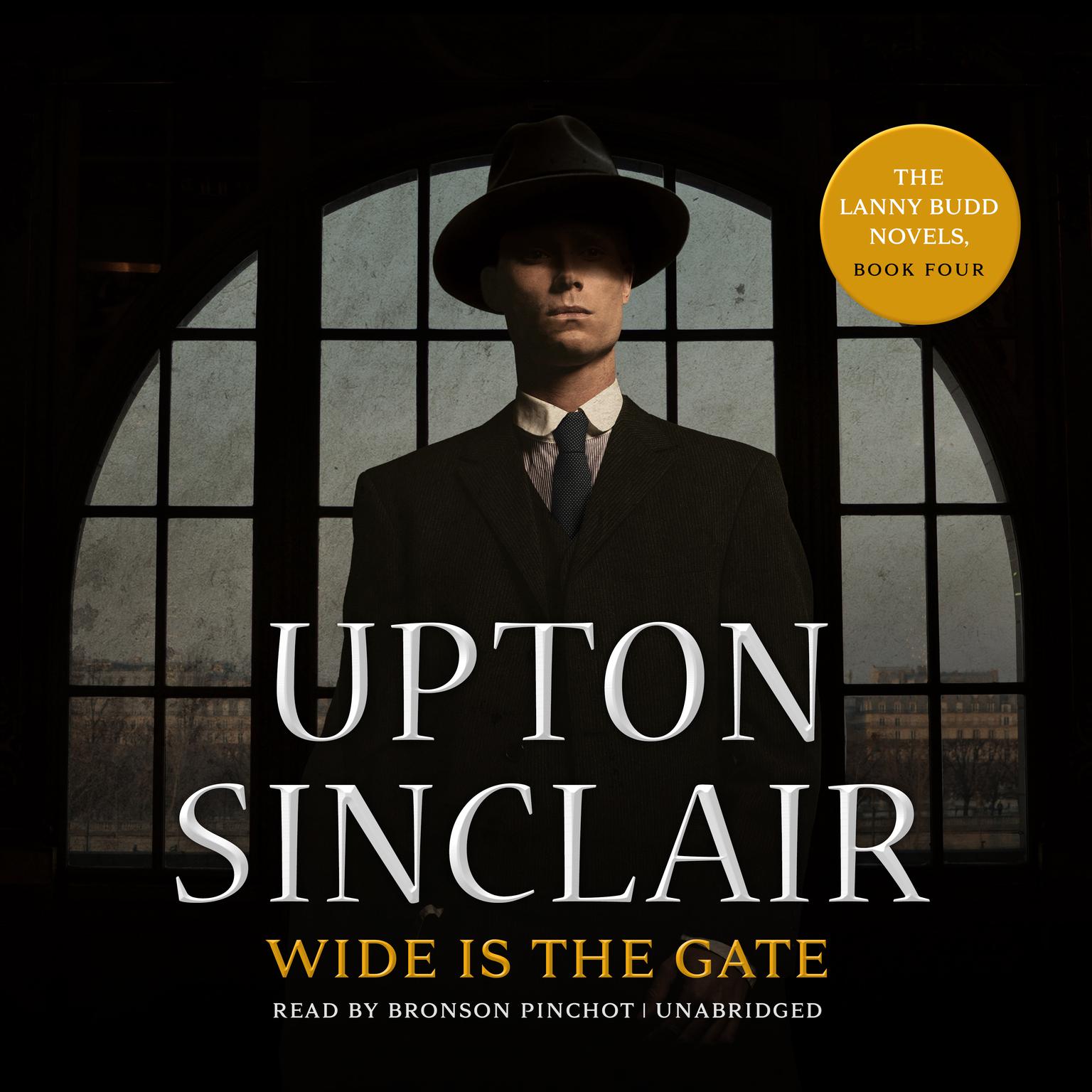 Wide Is the Gate Audiobook, by Upton Sinclair
