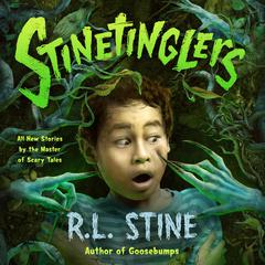 Stinetinglers: All New Stories by the Master of Scary Tales Audiobook, by R. L. Stine