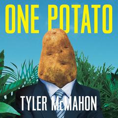 One Potato Audiobook, by Tyler McMahon