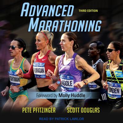 Advanced Marathoning: Third Edition Audiobook, by Scott Douglas