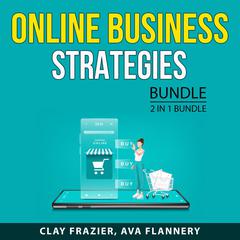 Online Business Strategies, 2 in 1 bundle: Mastering Sales Funnel and Email list Building Method Audiobook, by Clay Frazier