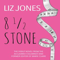 8 1/2 Stone Audiobook, by Liz Jones