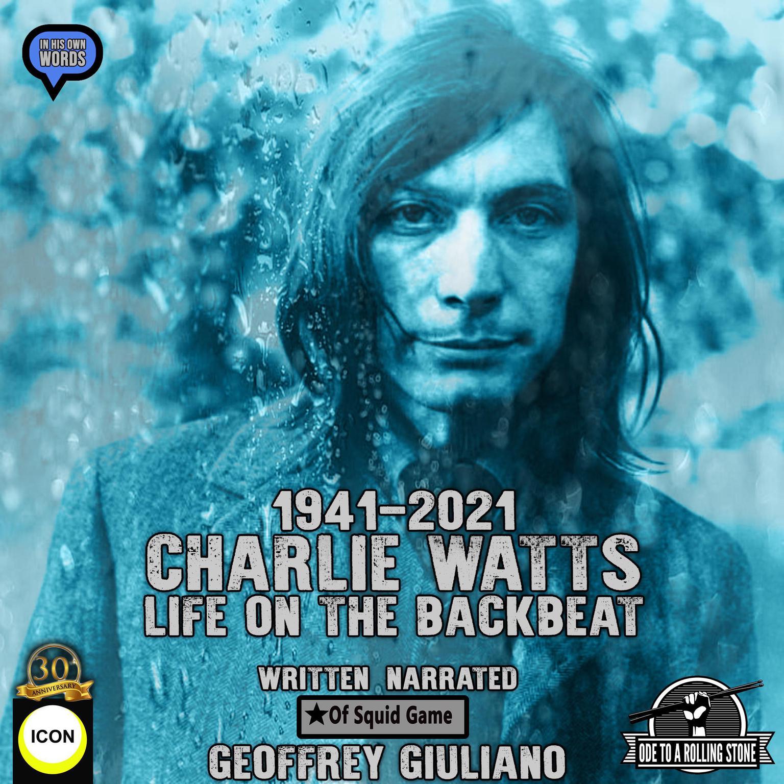 Charlie Watts Life On The Backbeat 1941-2021 Audiobook, by Geoffrey Giuliano