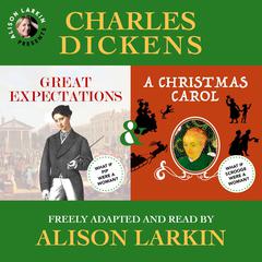 Great Expectations and A Christmas Carol Audiobook, by Charles Dickens