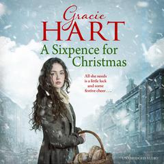 A Sixpence for Christmas Audiobook, by Gracie Hart