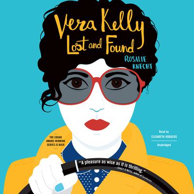 Vera Kelly: Lost and Found Audiobook, by Rosalie Knecht