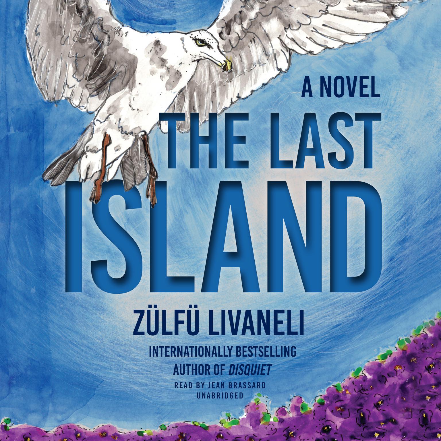 The Last Island: A Novel Audiobook, by Zülfü Livaneli