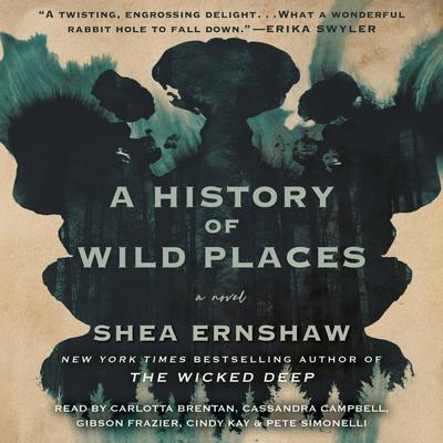 A History of Wild Places: A Novel Audiobook, by Shea Ernshaw