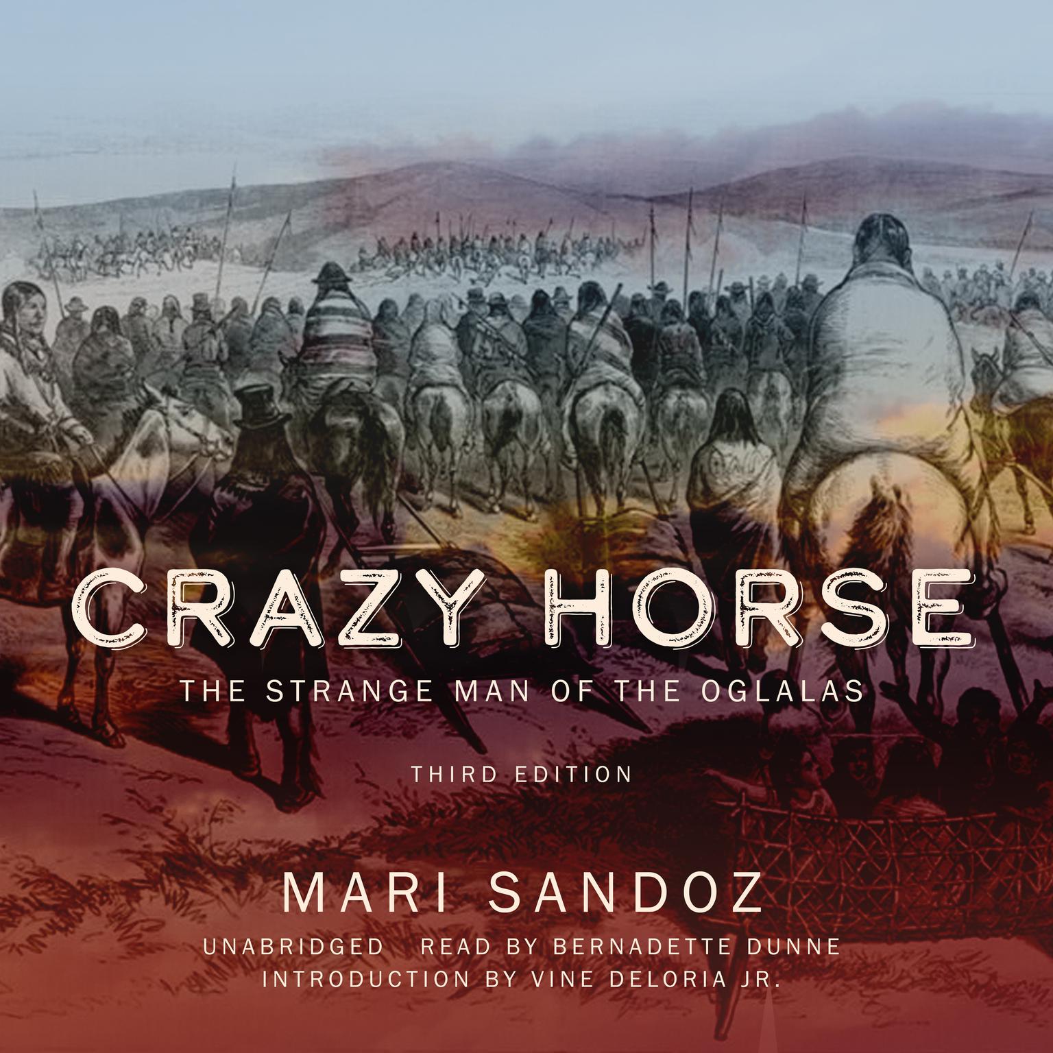 Crazy Horse, Third Edition: The Strange Man of the Oglalas Audiobook, by Mari Sandoz