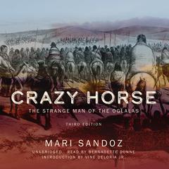 Crazy Horse, Third Edition: The Strange Man of the Oglalas Audiobook, by 