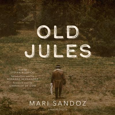 Old Jules Audiobook, by Mari Sandoz