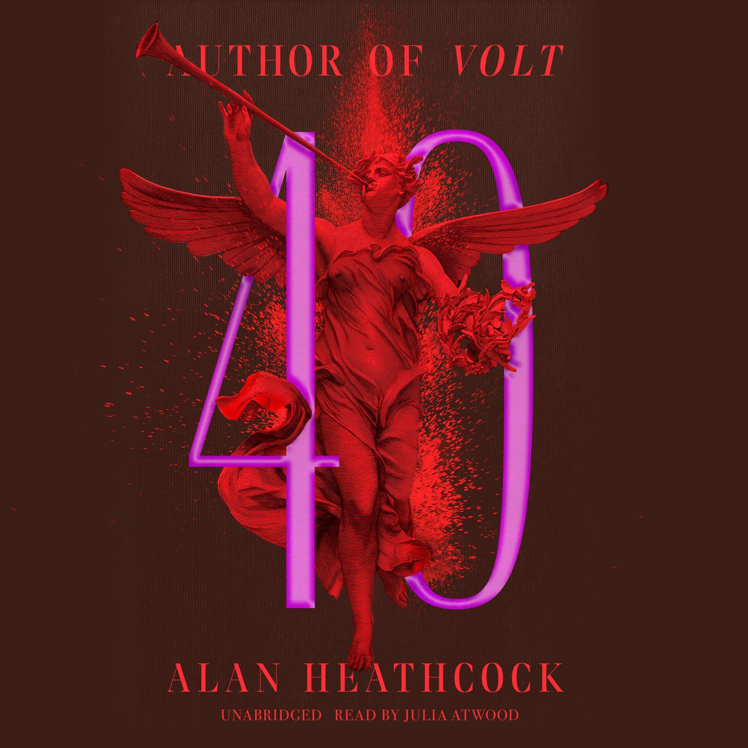 40 Audiobook, by Alan Heathcock