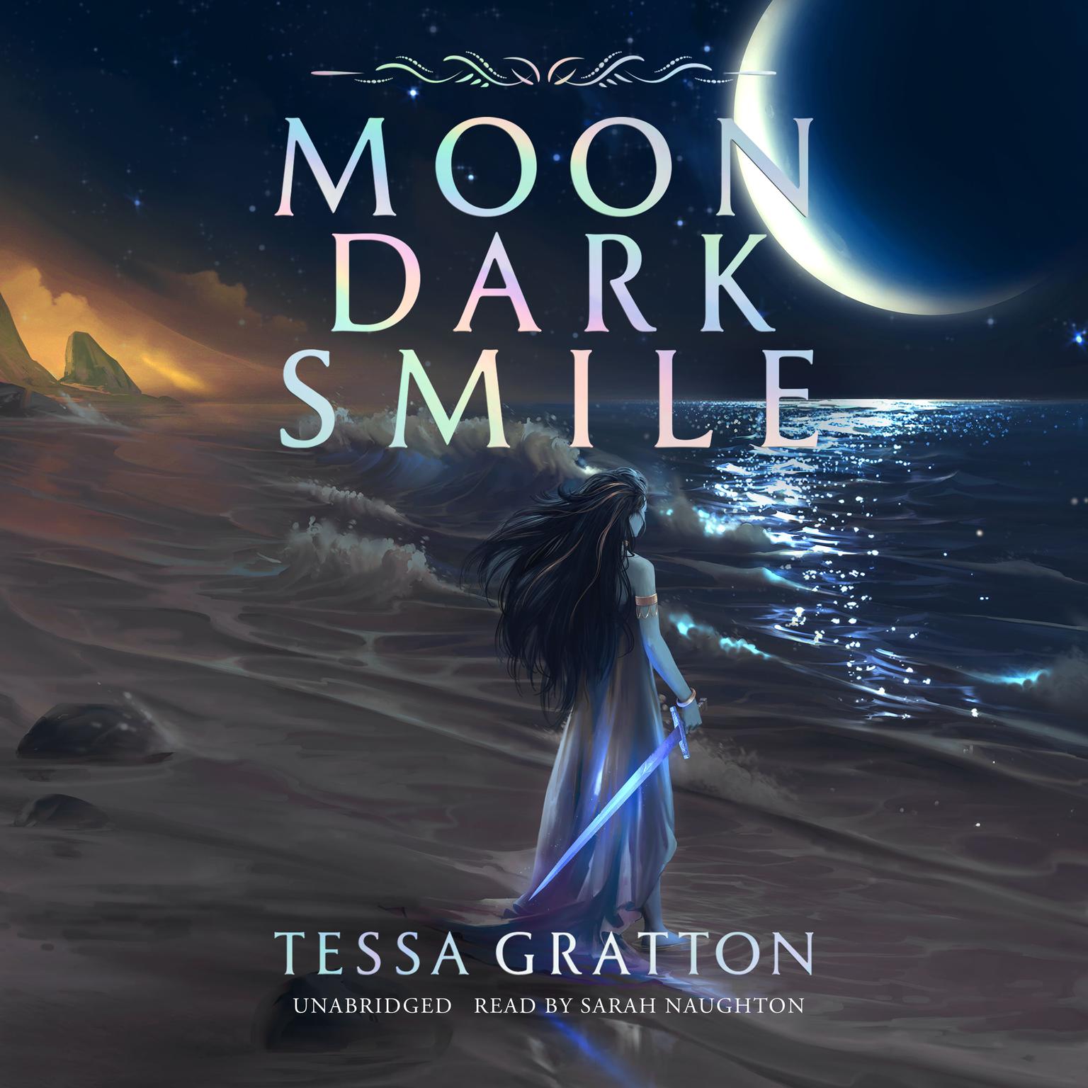 Moon Dark Smile Audiobook, by Tessa Gratton