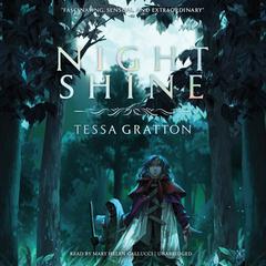 Night Shine Audiobook, by Tessa Gratton