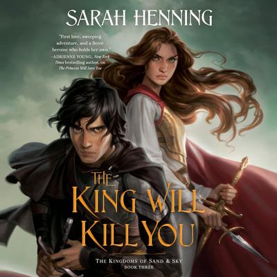 The King Will Kill You Audiobook, by Sarah Henning