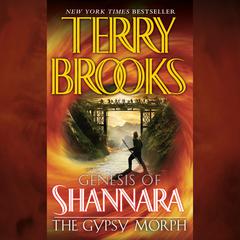 The Gypsy Morph: Genesis of Shannara Audiobook, by 