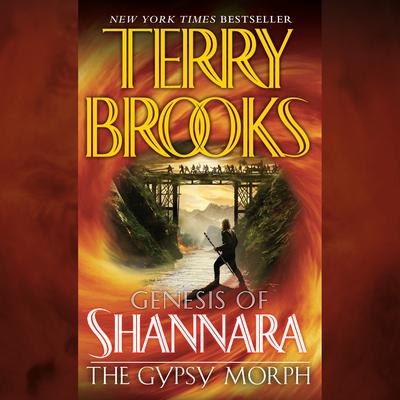 The Gypsy Morph: Genesis of Shannara Audiobook, by Terry Brooks