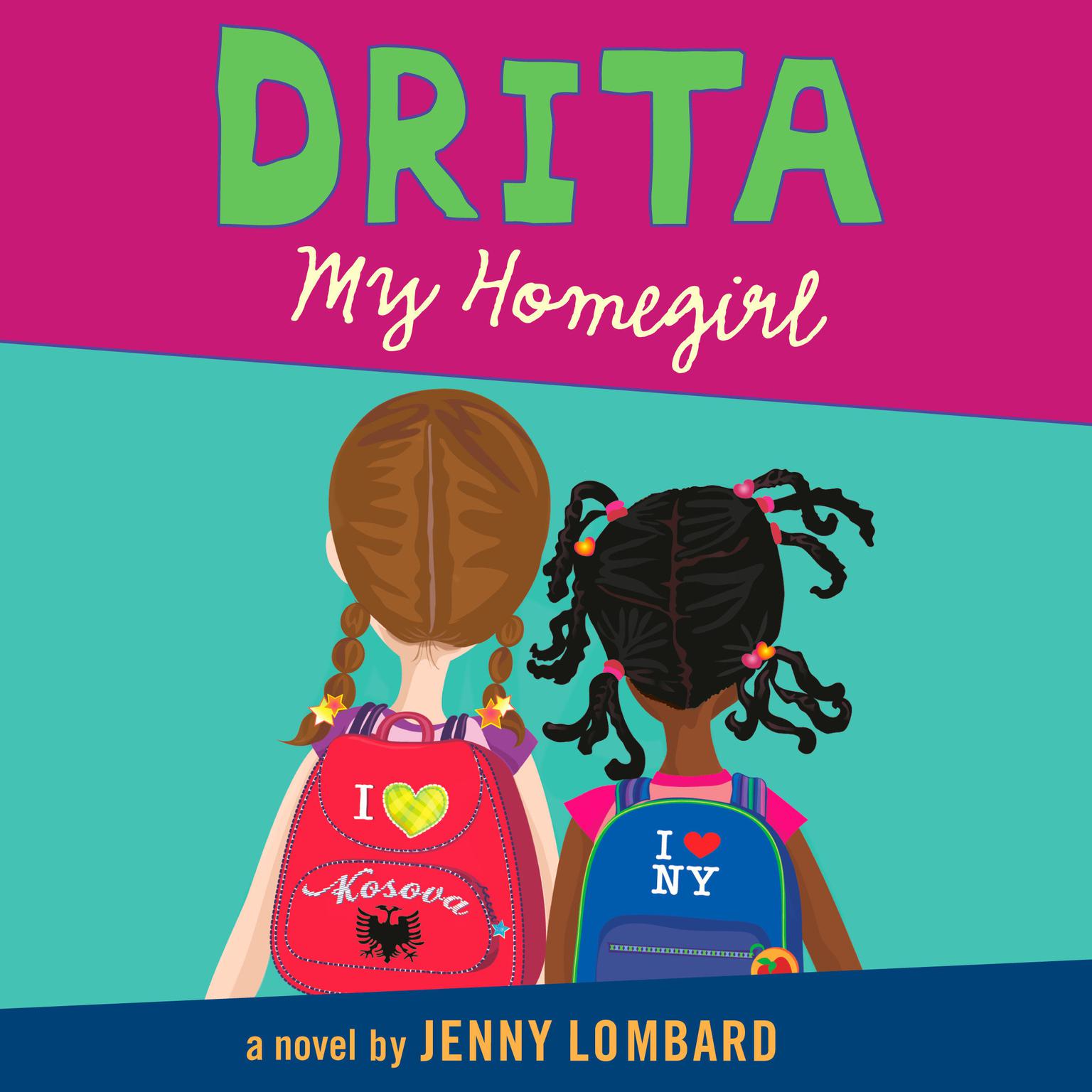 Drita, My Homegirl Audiobook, by Jenny Lombard