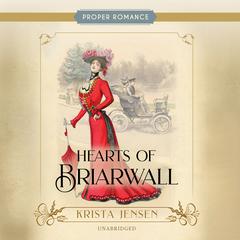 Hearts of Briarwall Audiobook, by Krista Jensen