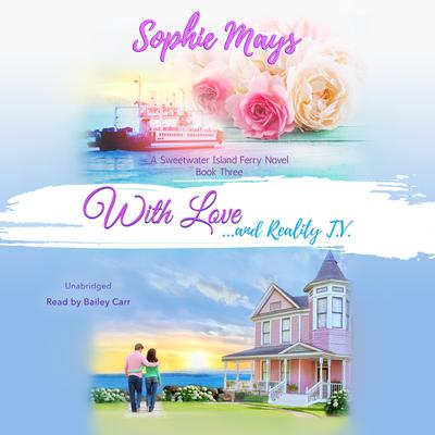 With Love...and Reality TV Audiobook, by Sophie Mays
