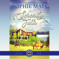 The Serenity Falls Complete Series: Sweet Romance at Wyatt Ranch Audiobook, by Sophie Mays
