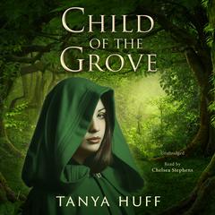 Child of the Grove Audiobook, by Tanya Huff