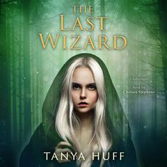 The Last Wizard Audiobook, by Tanya Huff