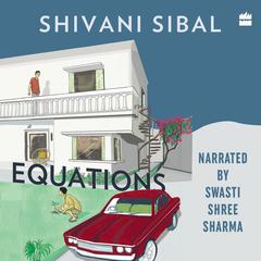 Equations Audiobook, by Shivani Sibal
