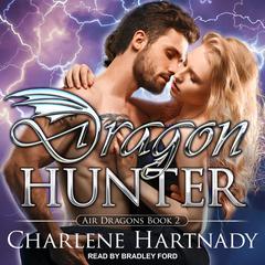 Dragon Hunter Audiobook, by Charlene Hartnady
