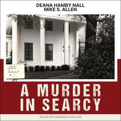 A Murder in Searcy Audiobook, by Deana Nall