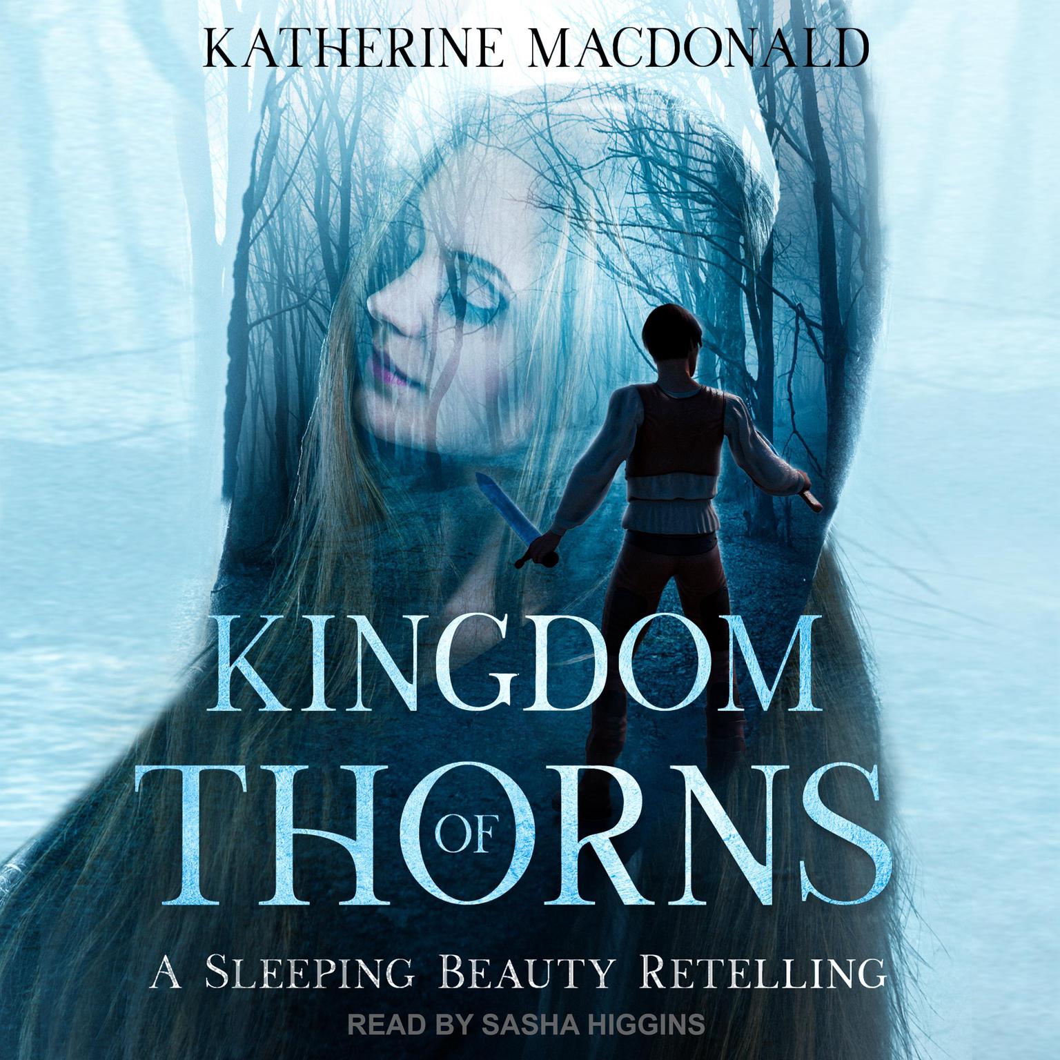 Kingdom of Thorns: A Sleeping Beauty Retelling Audiobook, by Katherine Macdonald