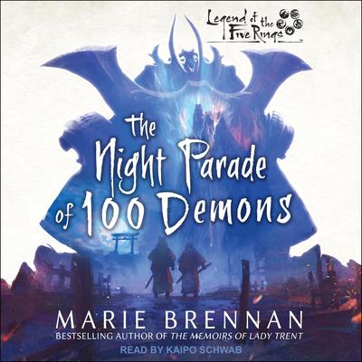 The Night Parade of 100 Demons Audiobook, by Marie Brennan