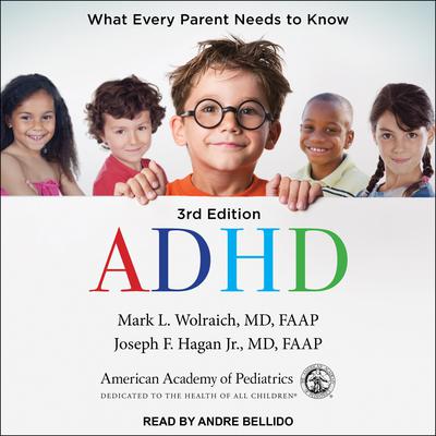 ADHD: What Every Parent Needs to Know: 3rd Edition Audiobook, by Joseph F. Hagan