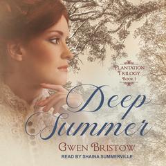 Deep Summer Audiobook, by Gwen Bristow