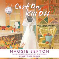 Cast On, Kill Off Audiobook, by Maggie Sefton