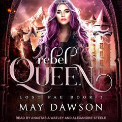 Rebel Queen Audiobook, by May Dawson