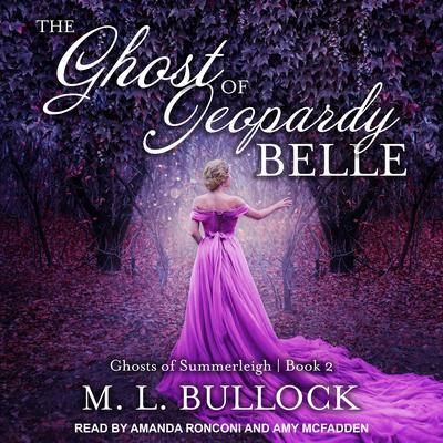The Ghost of Jeopardy Belle Audiobook, by M. L. Bullock