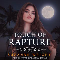 Touch of Rapture Audiobook, by Suzanne Wright